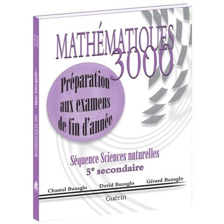 Mathématiques 3000 - Secondaire 5 - Préparation aux examens de fin d'année - SN